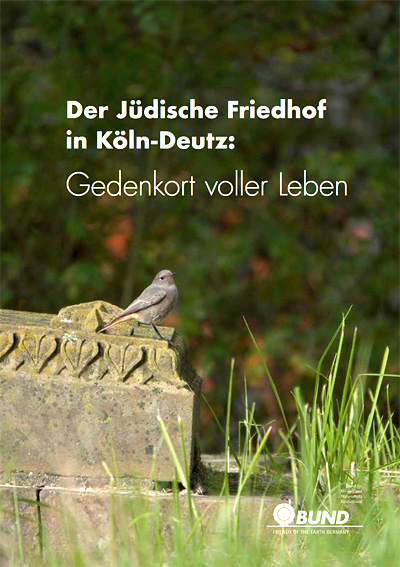 Dokumentation: Der Jüdische Friedhof in Köln-Deutz: Gedenkort voller Leben