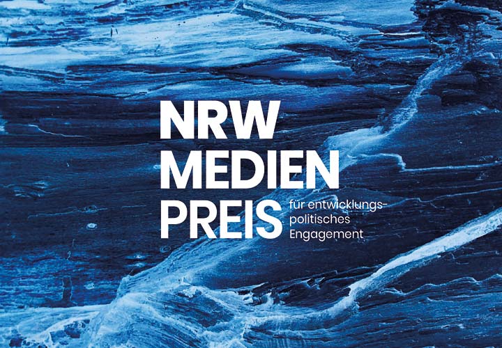 NRW Medienpreis für entwicklungspolitisches Engagement NRW Medienpreis für entwicklungspolitisches Engagement