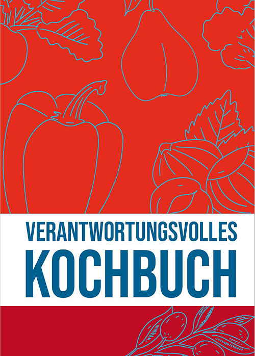 Verantwortungsvolles Kochbuch